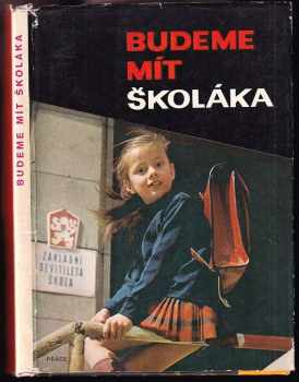 Budeme mít školáka