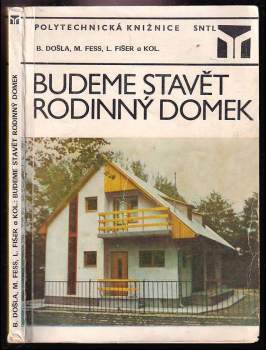 Bohumil Došla: Budeme stavět rodinný domek