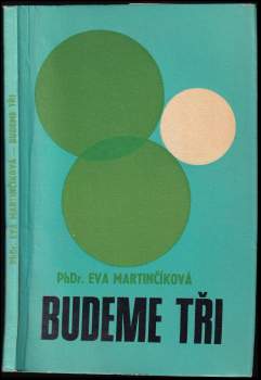 Budeme tři