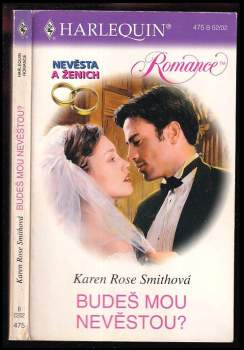 Karen Rose Smith: Budeš mou nevěstou?