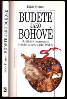 Erich Fromm: Budete jako bohové