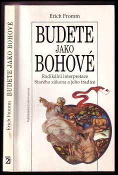 Erich Fromm: Budete jako bohové