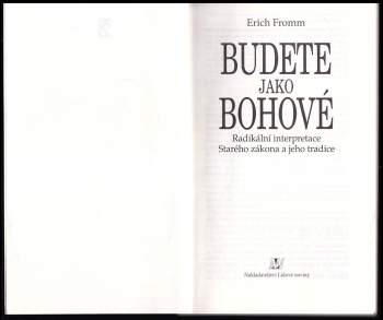 Erich Fromm: Budete jako bohové