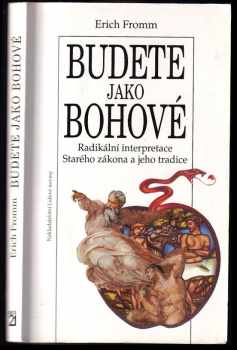 Erich Fromm: Budete jako bohové