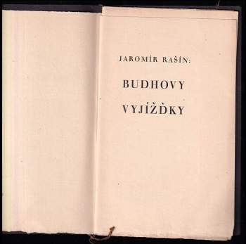 Jaromír Rašín: Budhovy vyjížďky