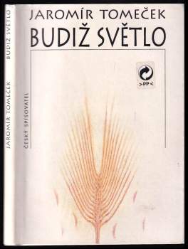 Jaromír Tomeček: Budiž světlo