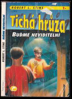 R. L Stine: Buďme neviditelní