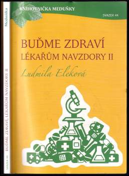 Buďme zdraví lékařům navzdory II