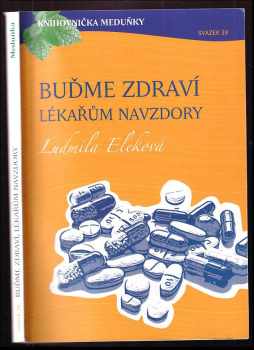 Buďme zdraví lékařům navzdory