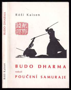 Kaisen: Budo Dharma, neboli poučení samuraje