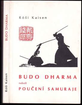 Budo Dharma, neboli poučení samuraje
