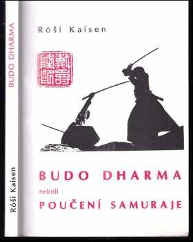 Budo Dharma, neboli poučení samuraje