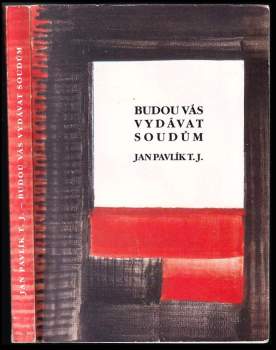 Budou vás vydávat soudům