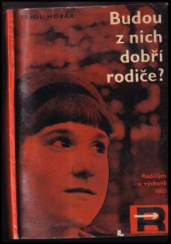 Kamil Horák: Budou z nich dobří rodiče?