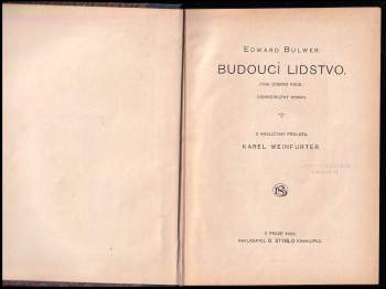 H. Rider Haggard: Budoucí lidstvo + Allan Quatermain, totiž jeho další dobrodružství a objevy ve společnosti sira Henriho Curtise, kapitána Johna Gooda a Umslopogaase