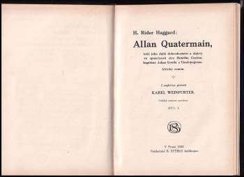 H. Rider Haggard: Budoucí lidstvo + Allan Quatermain, totiž jeho další dobrodružství a objevy ve společnosti sira Henriho Curtise, kapitána Johna Gooda a Umslopogaase