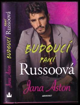 Aston Jana: Budoucí paní Russoová
