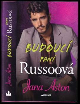 Aston Jana: Budoucí paní Russoová