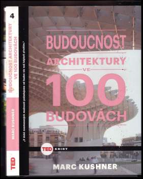Budoucnost architektury ve 100 budovách