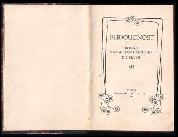 Josef Laichter: Budoucnost