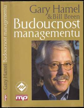 Gary Hamel: Budoucnost managementu