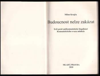 Milan Krajča: Budoucnost nelze zakázat