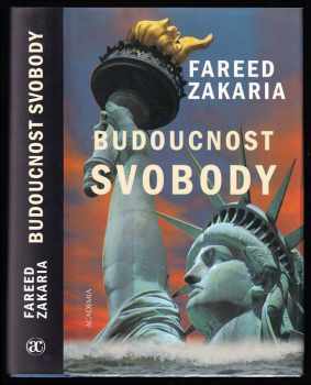Fareed Zakaria: Budoucnost svobody