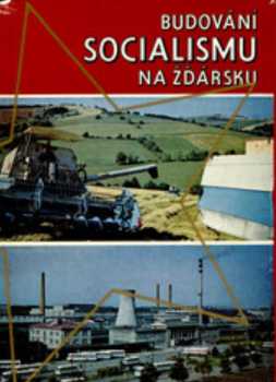 Budování socialismu na Žďársku