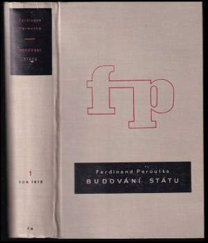 Ferdinand Peroutka: Budování státu - Rok 1919