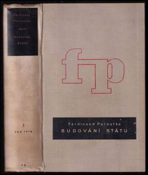 Ferdinand Peroutka: Budování státu