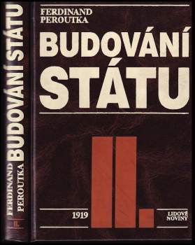 Ferdinand Peroutka: Budování státu