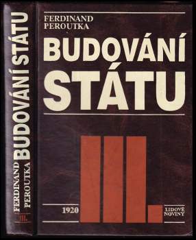 Ferdinand Peroutka: Budování státu