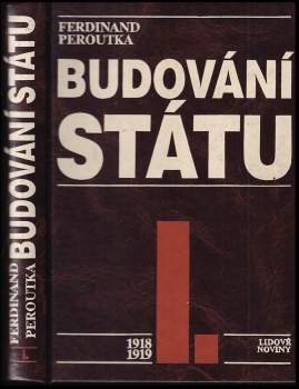 Ferdinand Peroutka: Budování státu