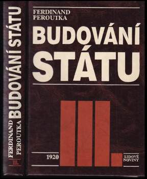 Ferdinand Peroutka: Budování státu