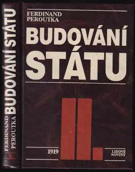 Ferdinand Peroutka: Budování státu II, 1919.