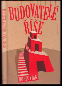 Boris Vian: Budovatelé říše