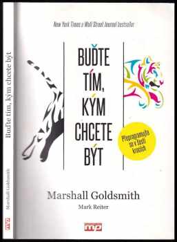 Marshall Goldsmith: Buďte tím, kým chcete být