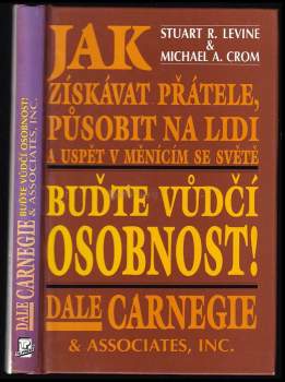 Dale Carnegie: Buďte vůdčí osobnost!