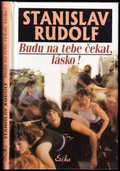 Budu na tebe čekat, lásko!