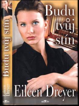 Eileen Dreyer: Budu tvůj stín