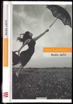Edita Svatošová: Budu zářit