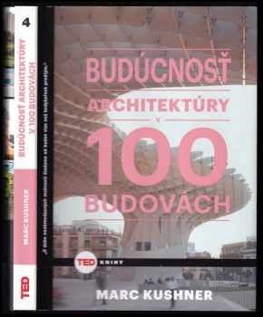 Budúcnosť architektúry v 100 budovách