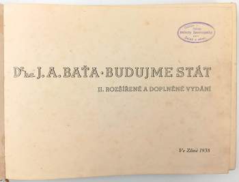 Jan Antonín Baťa: Budujme stát