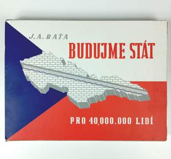 Jan Antonín Baťa: Budujme stát