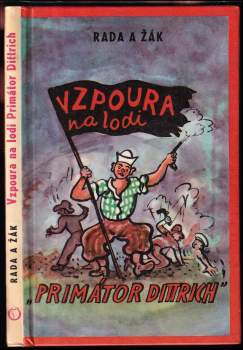 Budulínek a Matlafousek, aneb, Vzpoura na lodi "Primátor Dittrich"
