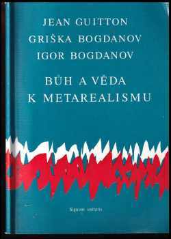 Jean Guitton: Bůh a věda - k metarealismu