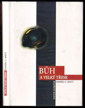 Daniel Chanan Matt: Bůh a velký třesk