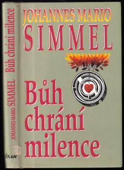 Johannes Mario Simmel: Bůh chrání milence