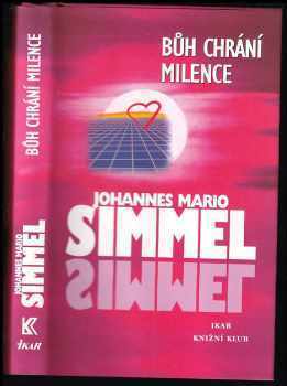 Johannes Mario Simmel: Bůh chrání milence