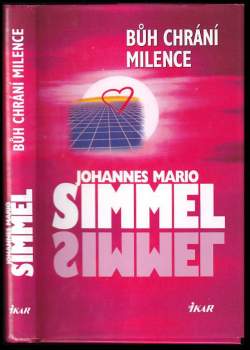 Johannes Mario Simmel: Bůh chrání milence